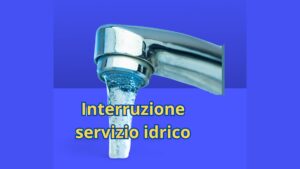Interruzione erogazione idrica